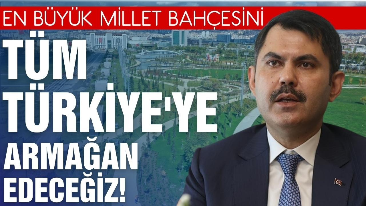 "Tüm İstanbul'a, tüm Türkiye'ye armağan edeceğiz"