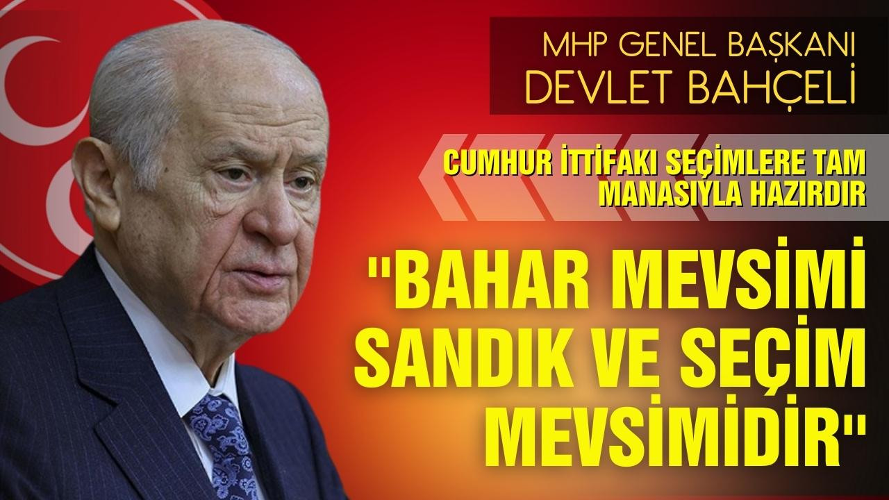 MHP Genel Başkanı Devlet Bahçeli'den açıklamalar