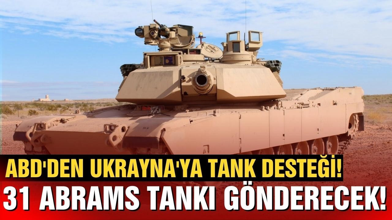 ABD'den Ukrayna'ya tank desteği!