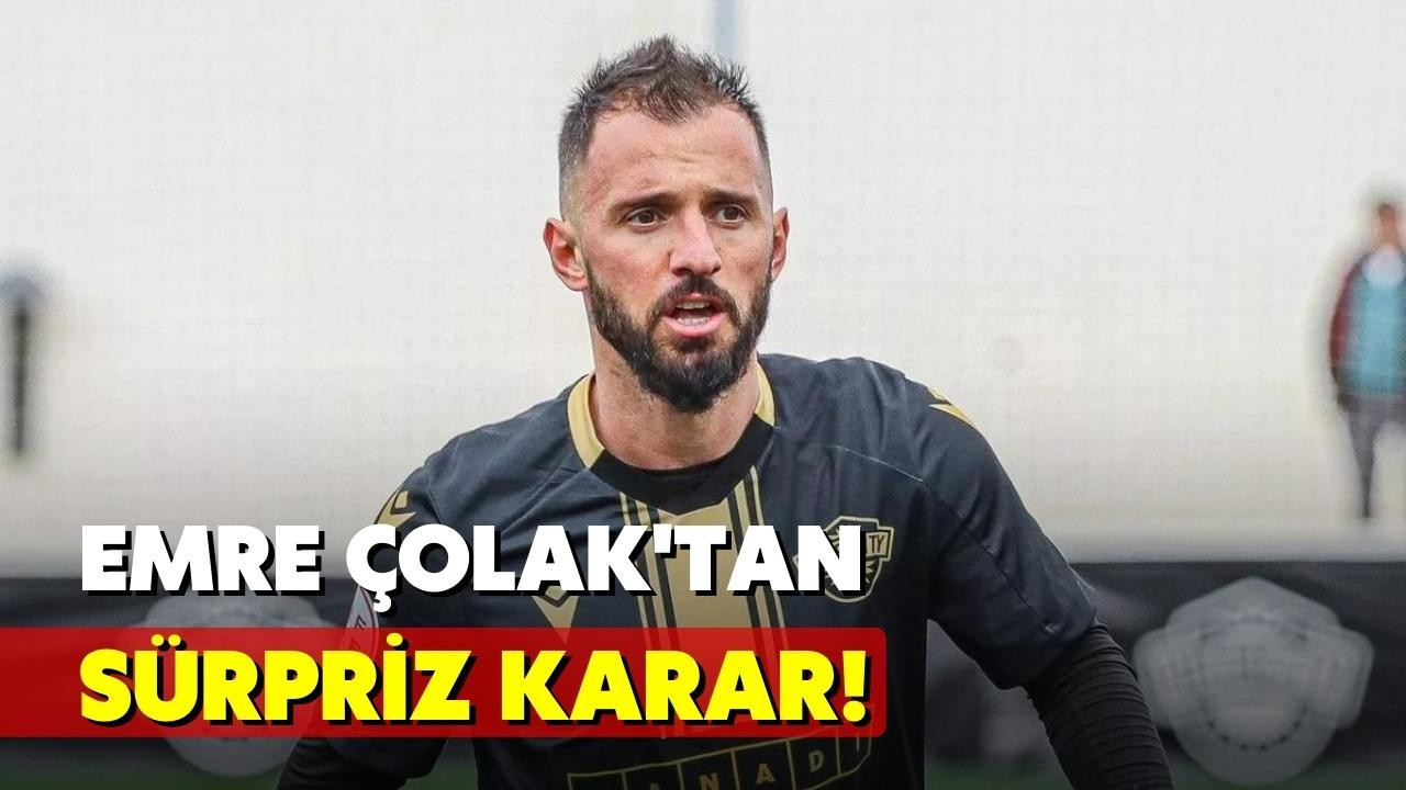 Emre Çolak'tan sürpriz karar!