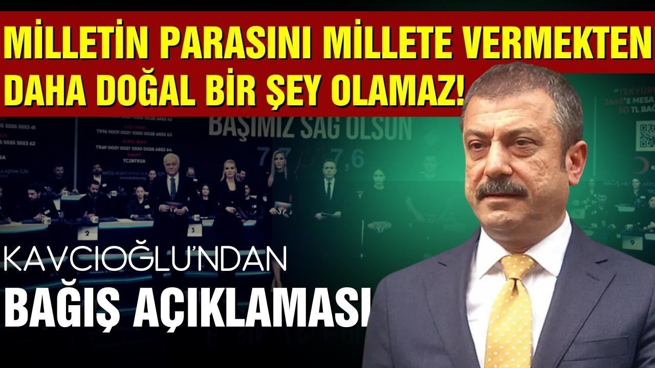 Şahap Kavcıoğlu'ndan bağış açıklaması