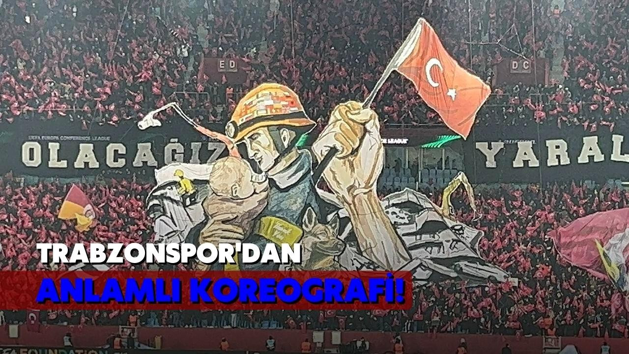 Trabzonspor'dan anlamlı koreografi!