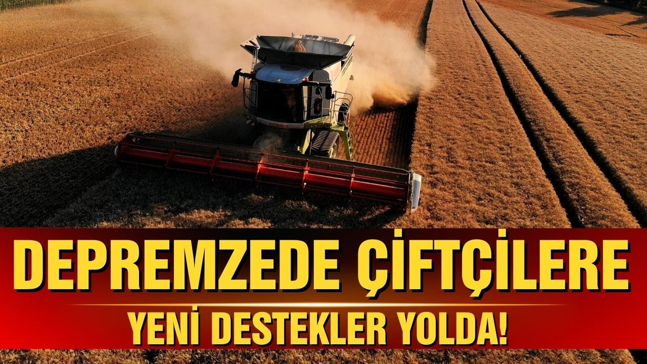 Depremzede çiftçiye ekonomik destek