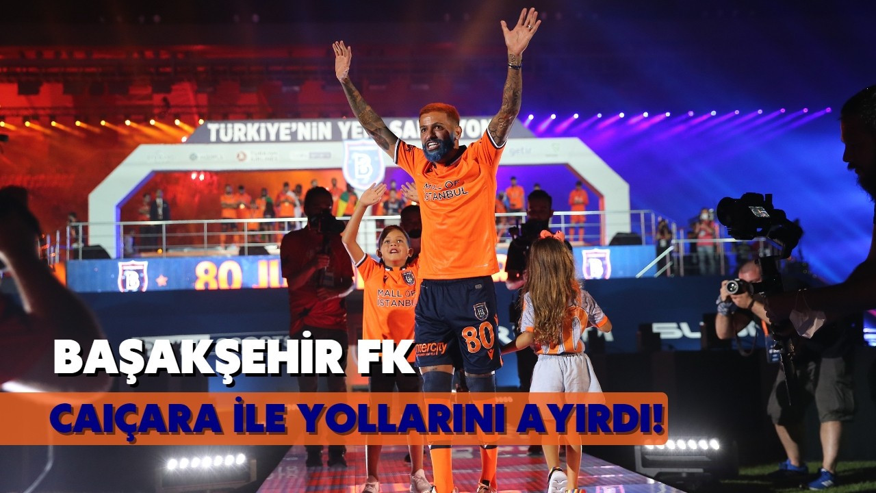 Başakşehir, Junior Caiçara ile yollarını ayırdı!