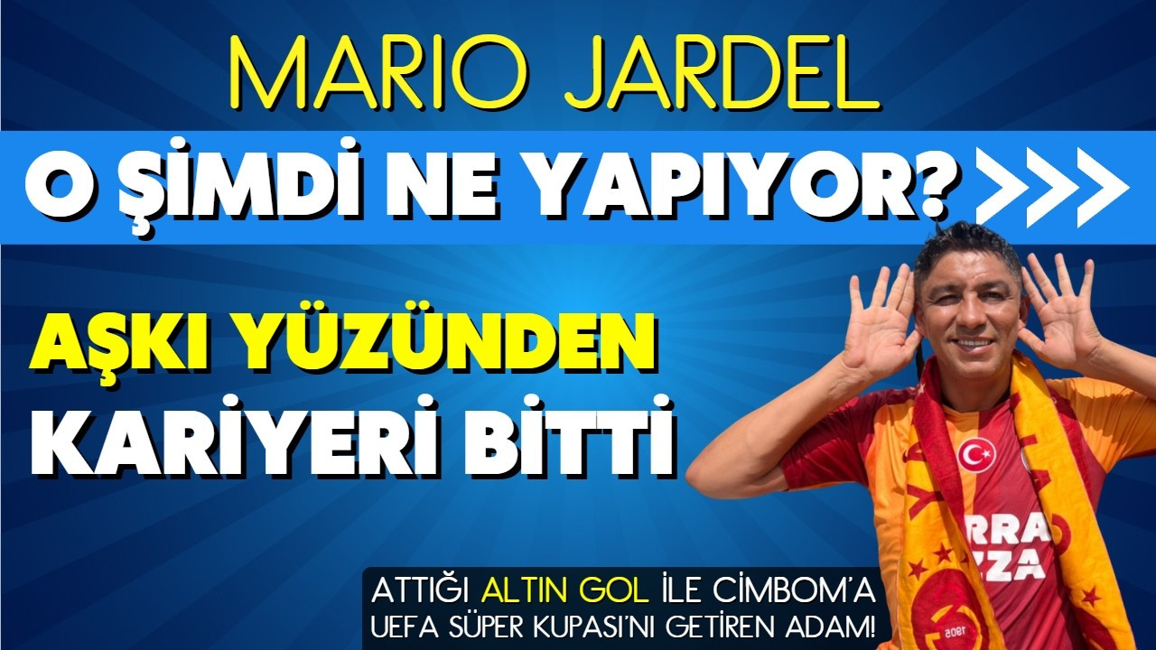 Mario Jardel şimdi ne yapıyor?