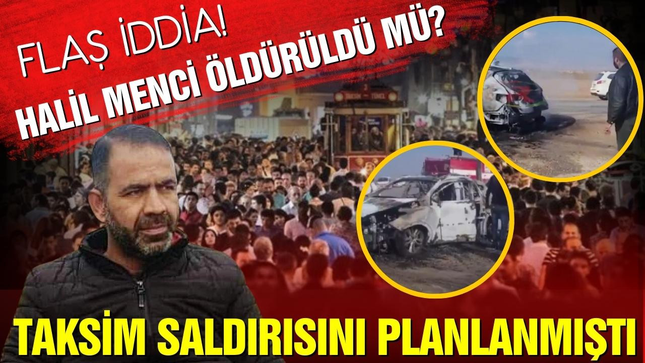 Halil Menci öldürüldü iddiası!