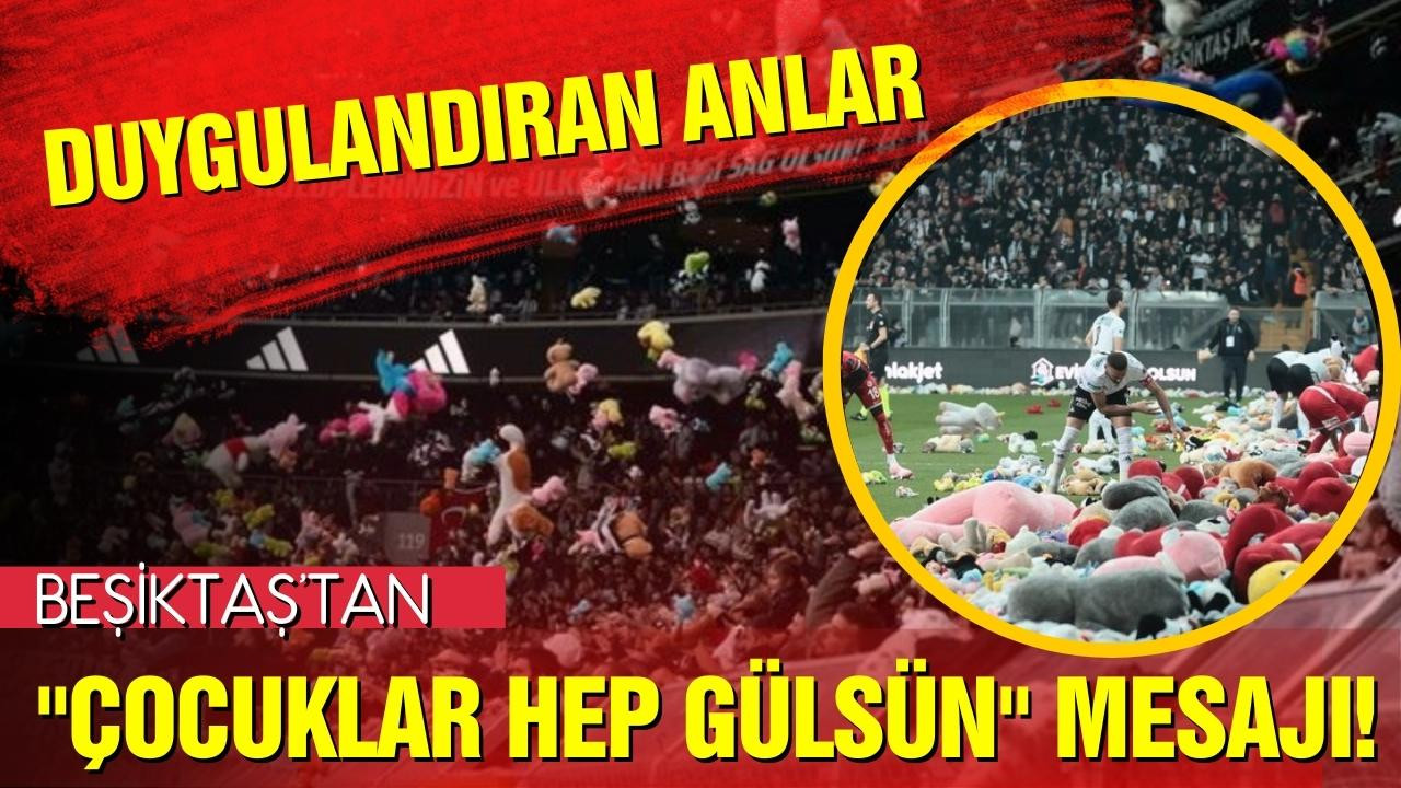 Beşiktaş'tan ''Çocuklar hep gülsün'' mesajı