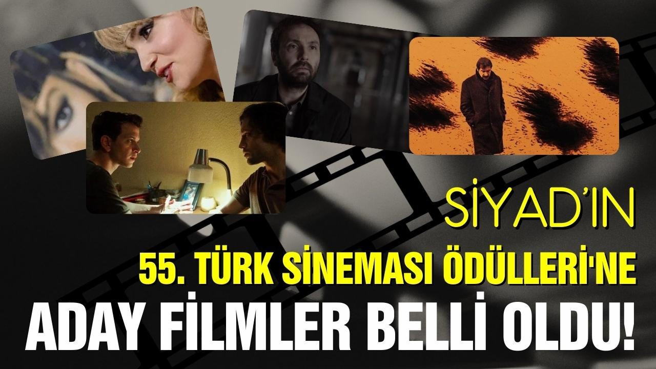 55. Türk Sineması Ödülleri adayları belli oldu!