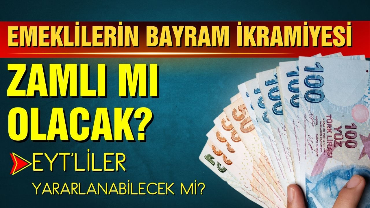 Emeklilerin Ramazan Bayramı ikramiyesi