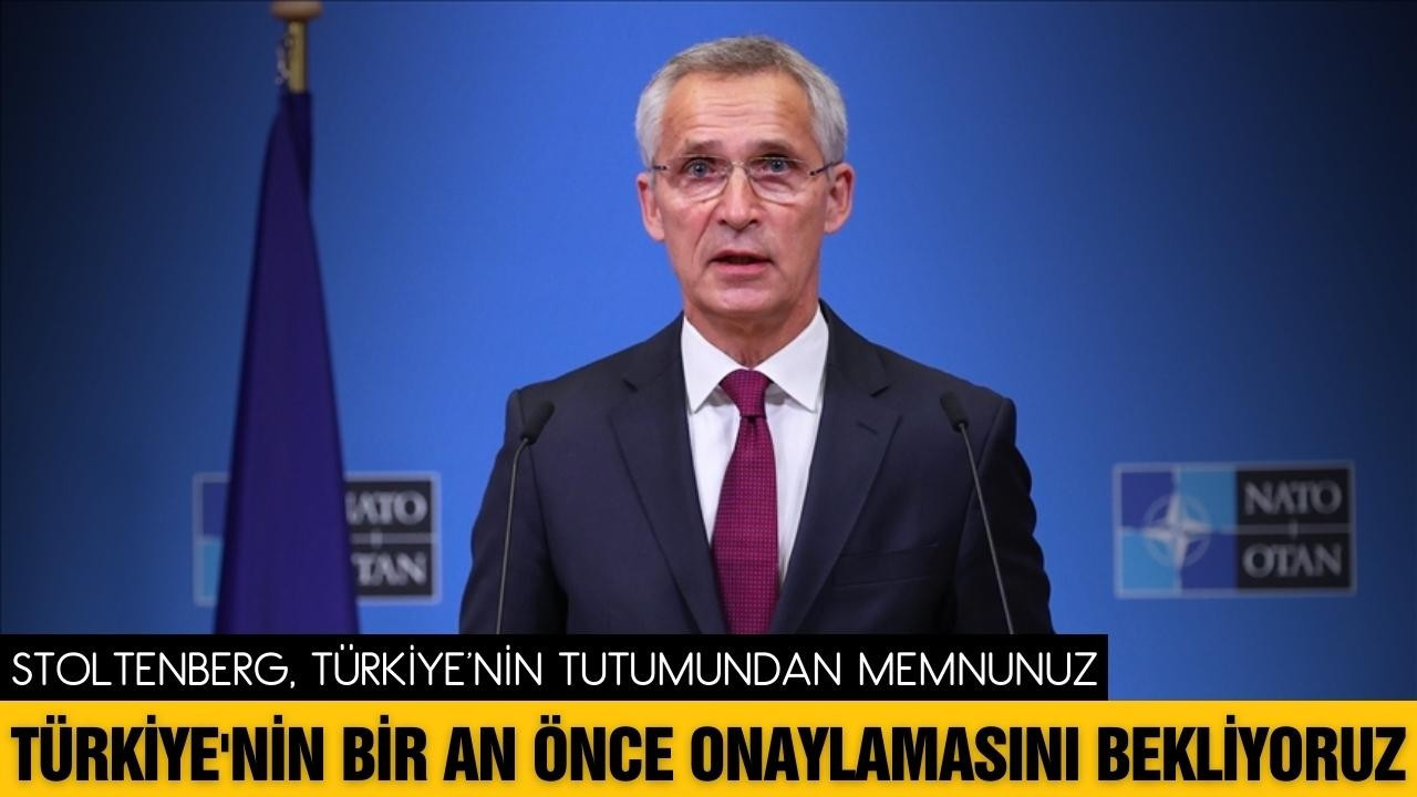 NATO, Türkiye'nin tutumundan memnunuz!