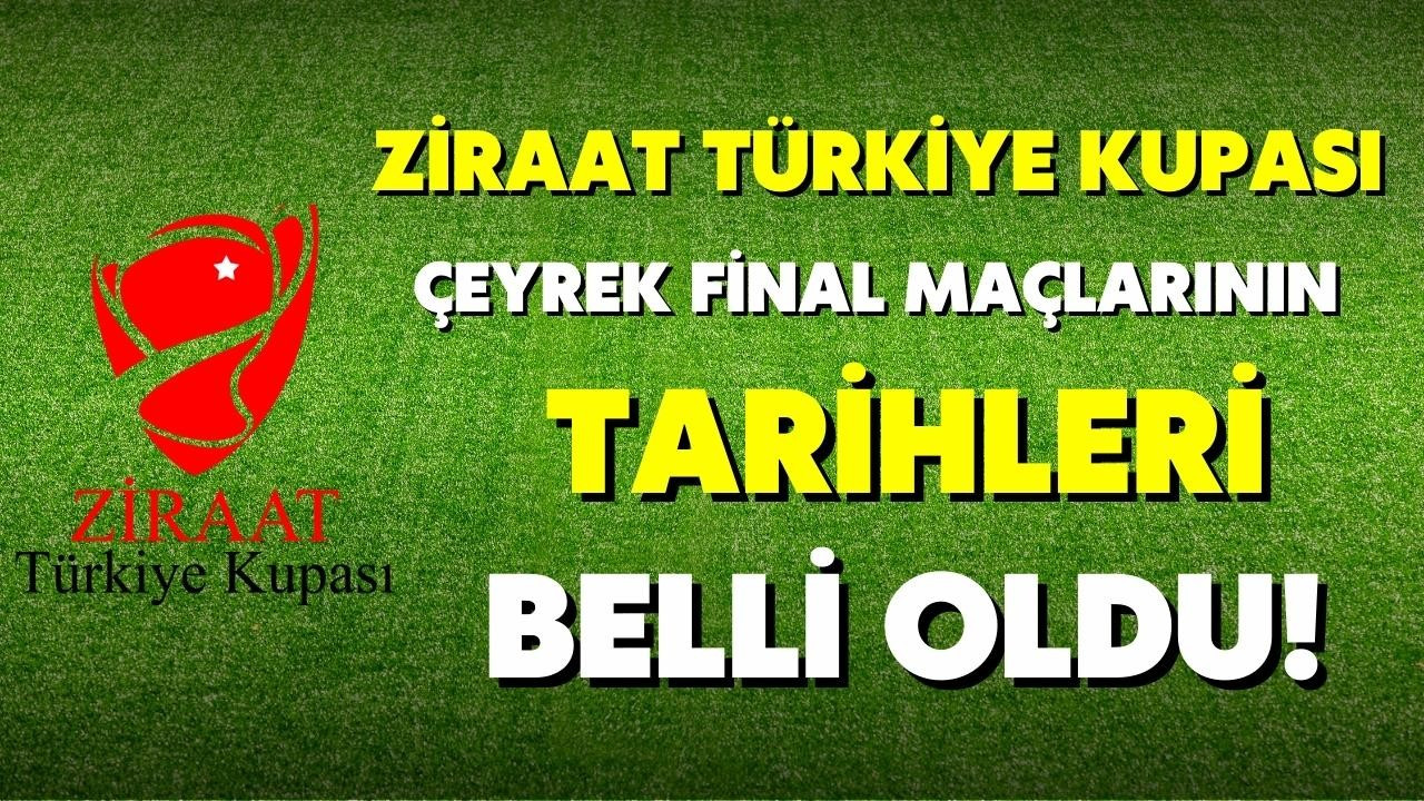 Türkiye Kupası Çeyrek Final programı belli oldu!