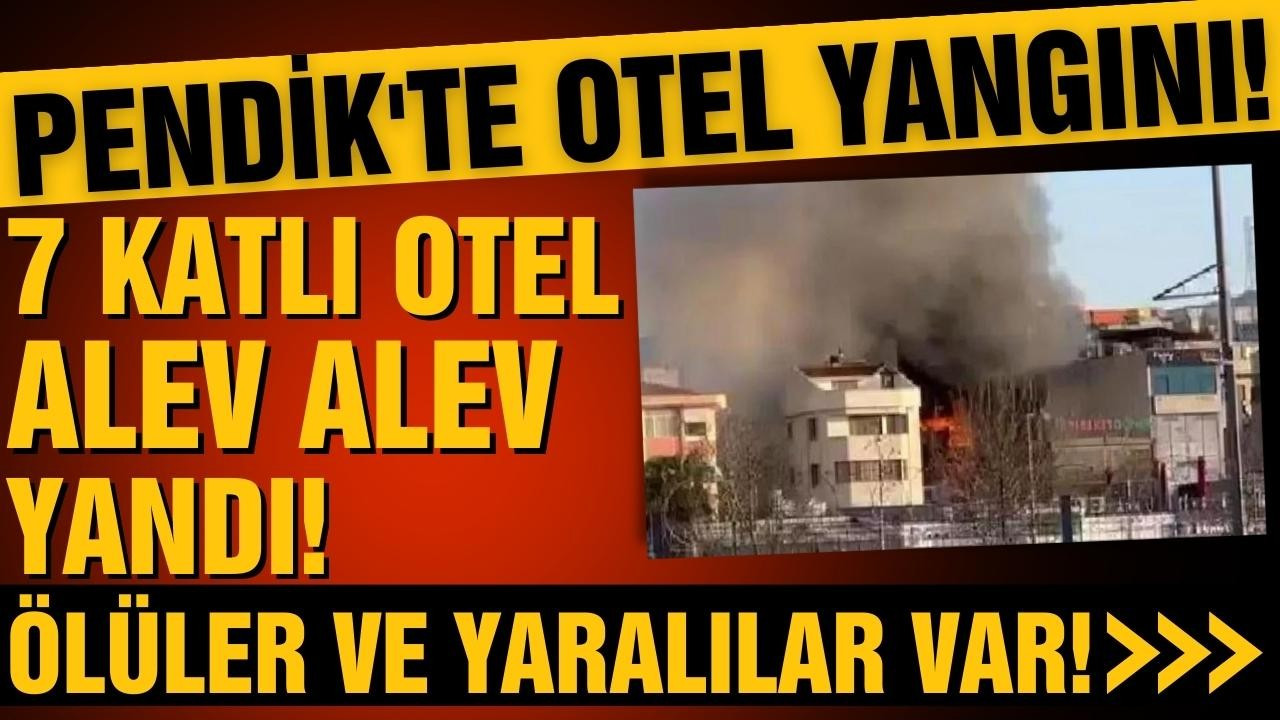 Pendik'te 7 katlı otelde yangın çıktı