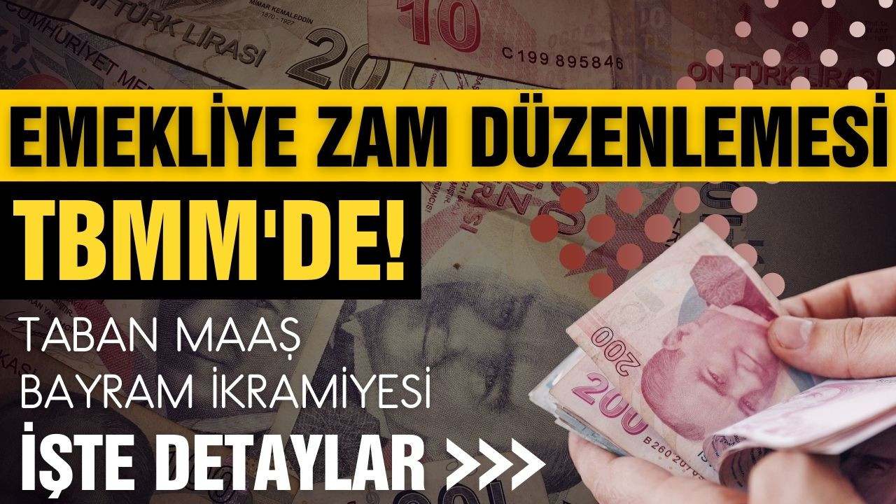 Emekliye zam düzenlemesi TBMM'de!