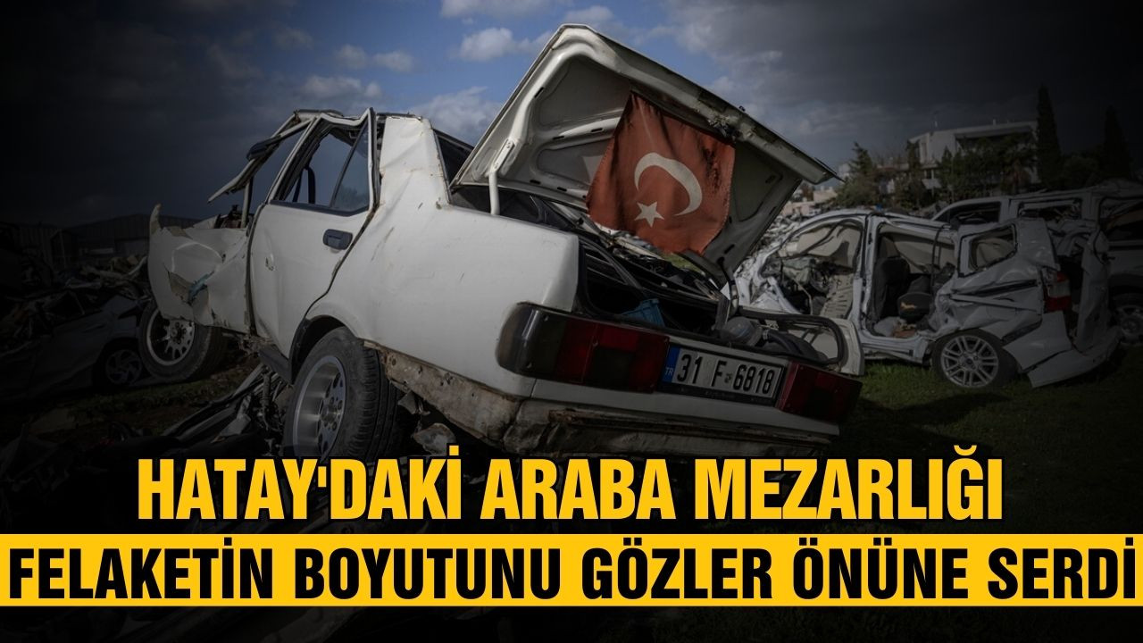 Hatay'daki araba mezarlığı görenleri şoke ediyor