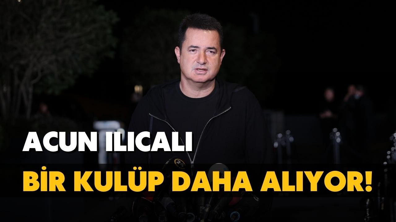 Acun Ilıcalı, bir kulüp daha satın alıyor!