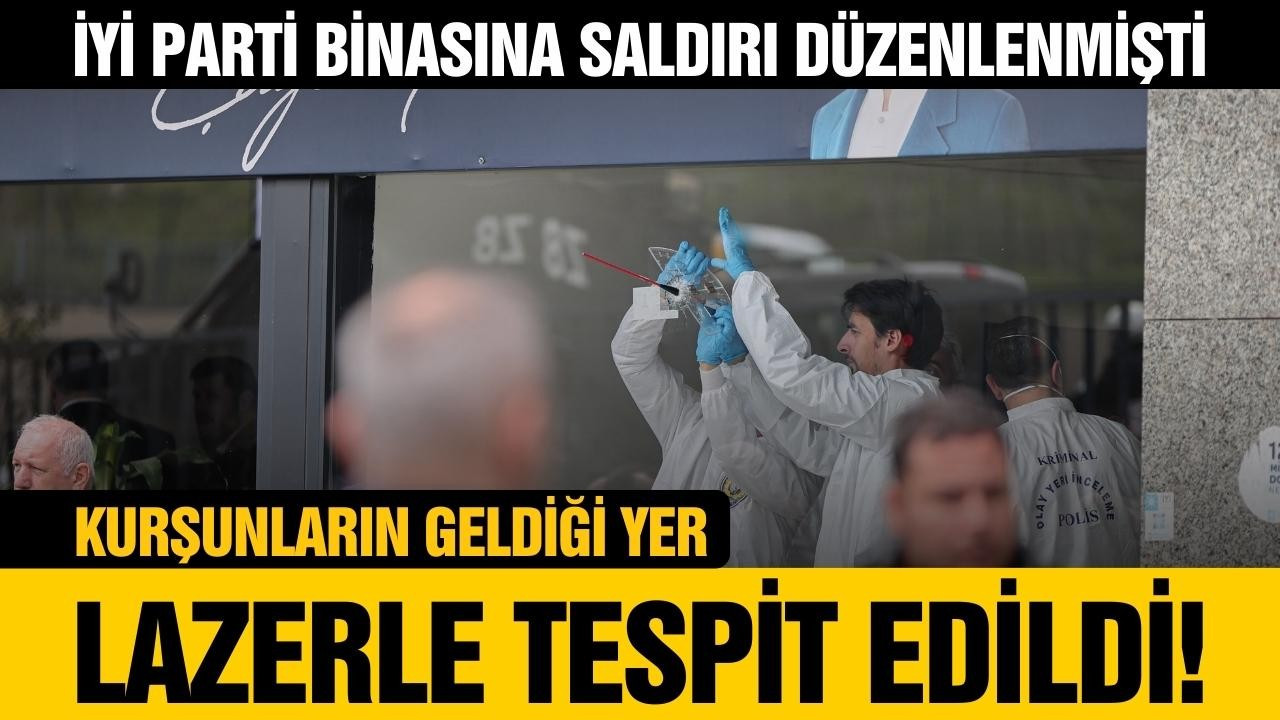 İYİ Parti binasına düzenlenen saldırı!