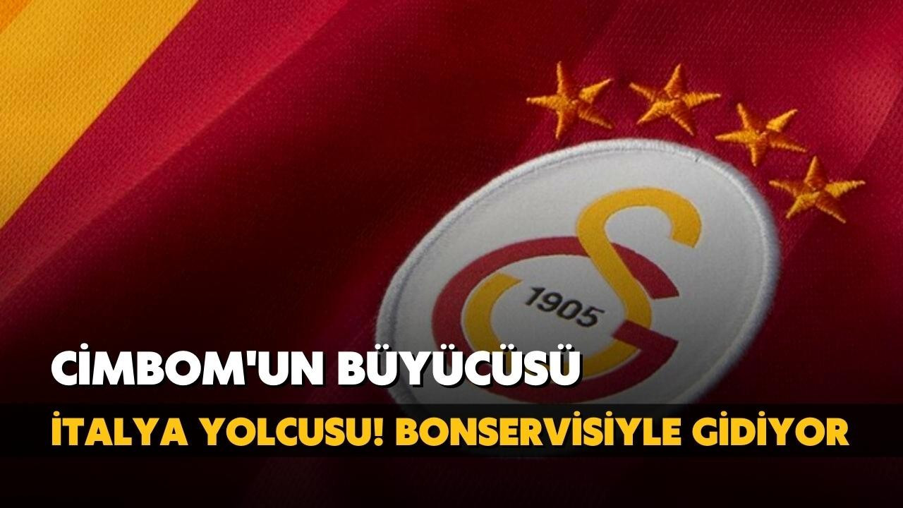 Cimbom'un büyücüsü İtalya yolcusu!