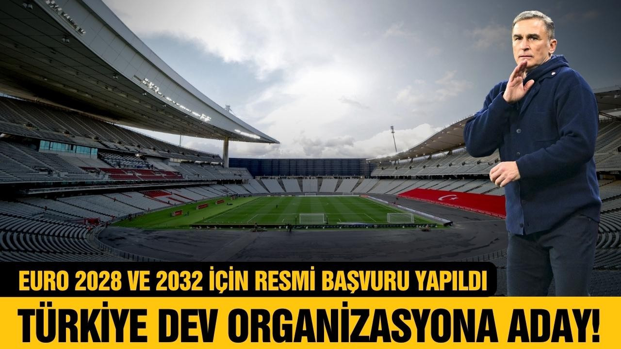Türkiye, EURO 2028 ve 2032 için resmen aday!