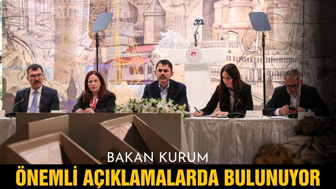 Bakan Kurum önemli açıklamalarda bulunuyor