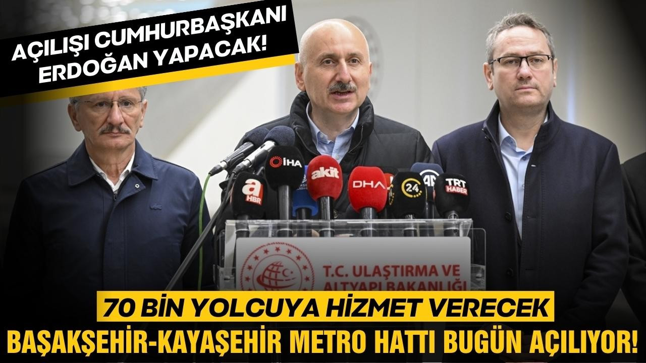 Başakşehir-Kayaşehir Metro Hattı bugün açılıyor!
