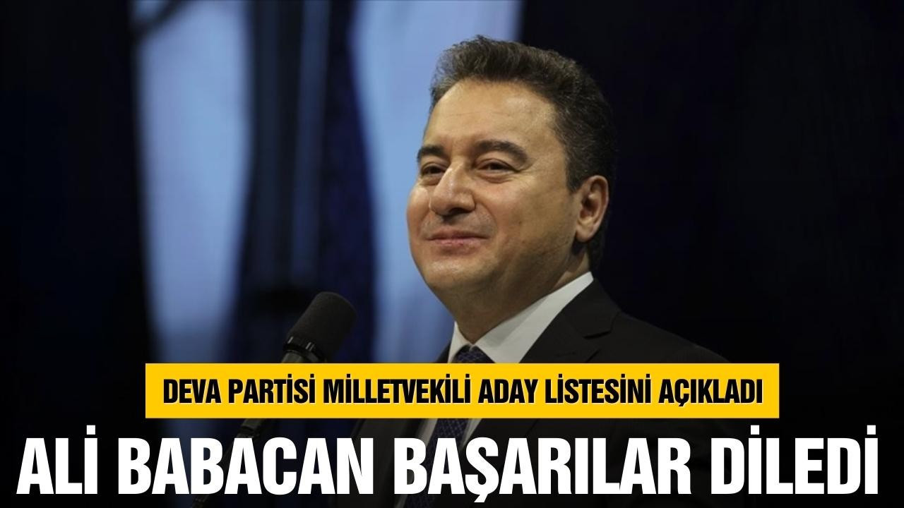 Ali Babacan milletvekili aday listesini açıkladı