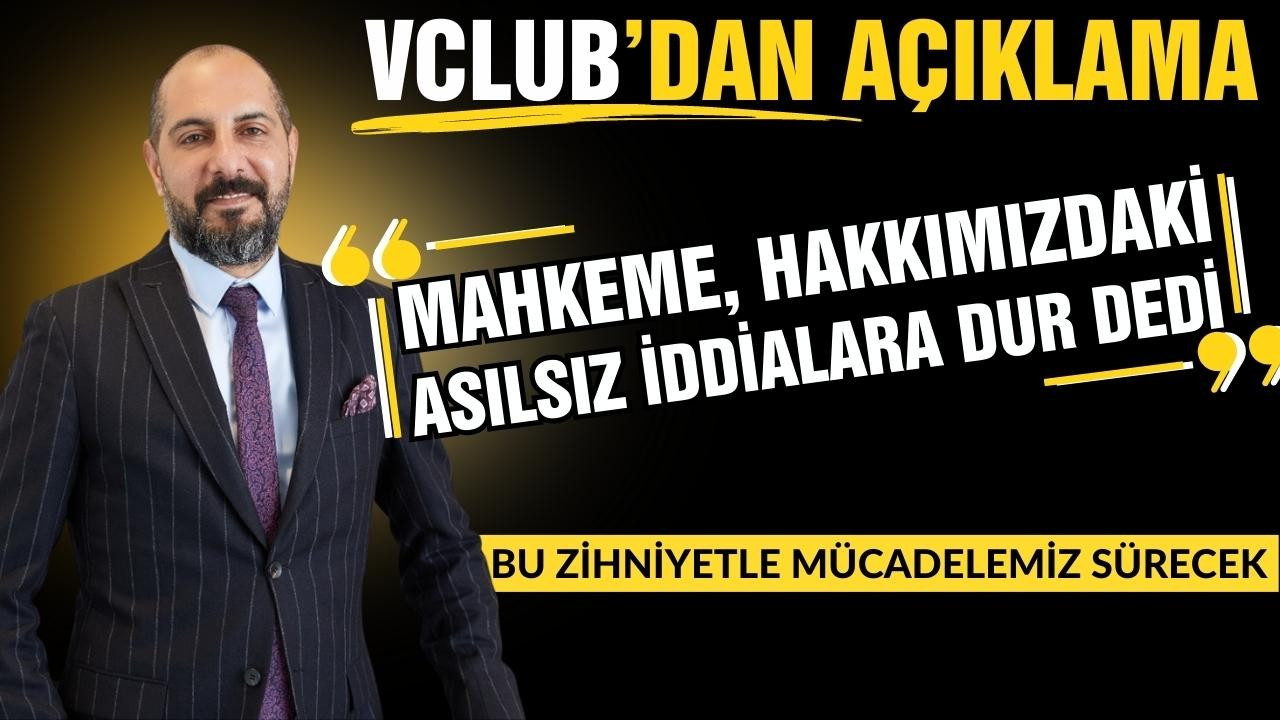 VClub'dan mahkeme açıklaması!