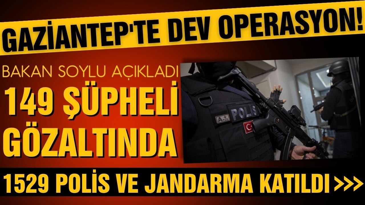 Kökünü Kurutma Operasyonu'nda 149 gözaltı!