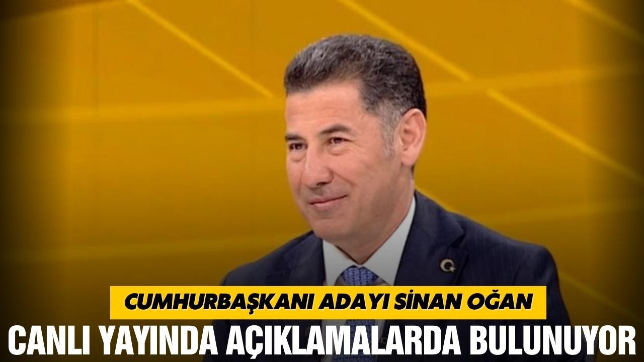 Sinan Oğan canlı yayında açıklamalarda bulunuyor