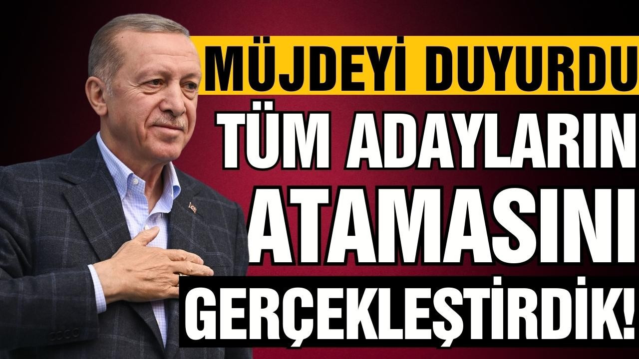 Cumhurbaşkanı Erdoğan müjdeyi duyurdu!