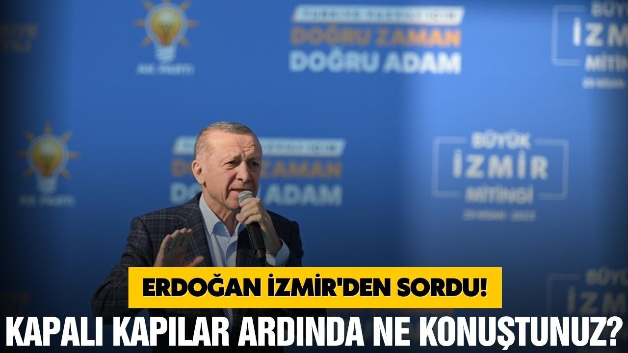Erdoğan, İzmir mitinginde konuştu!