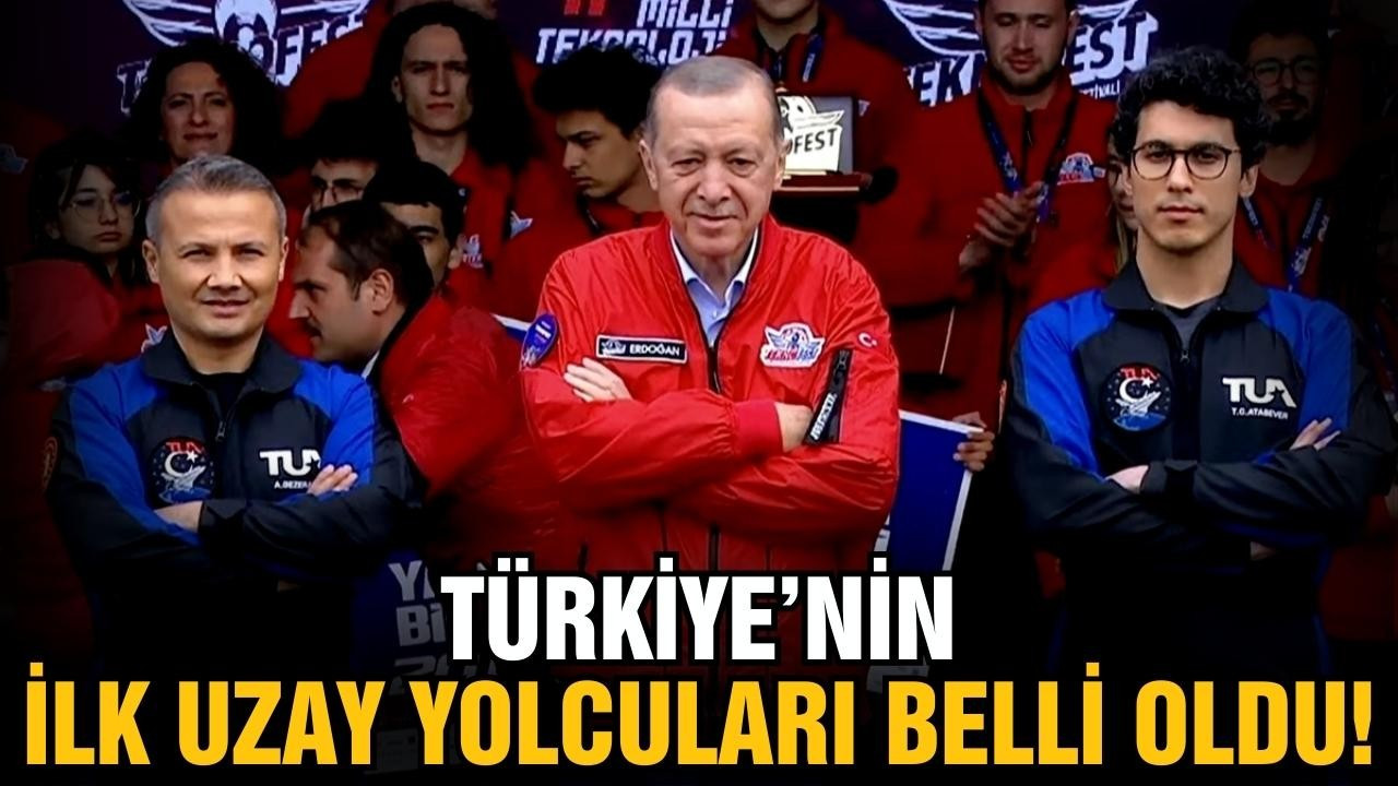 Türkiye'nin uzay yolcuları açıklandı!