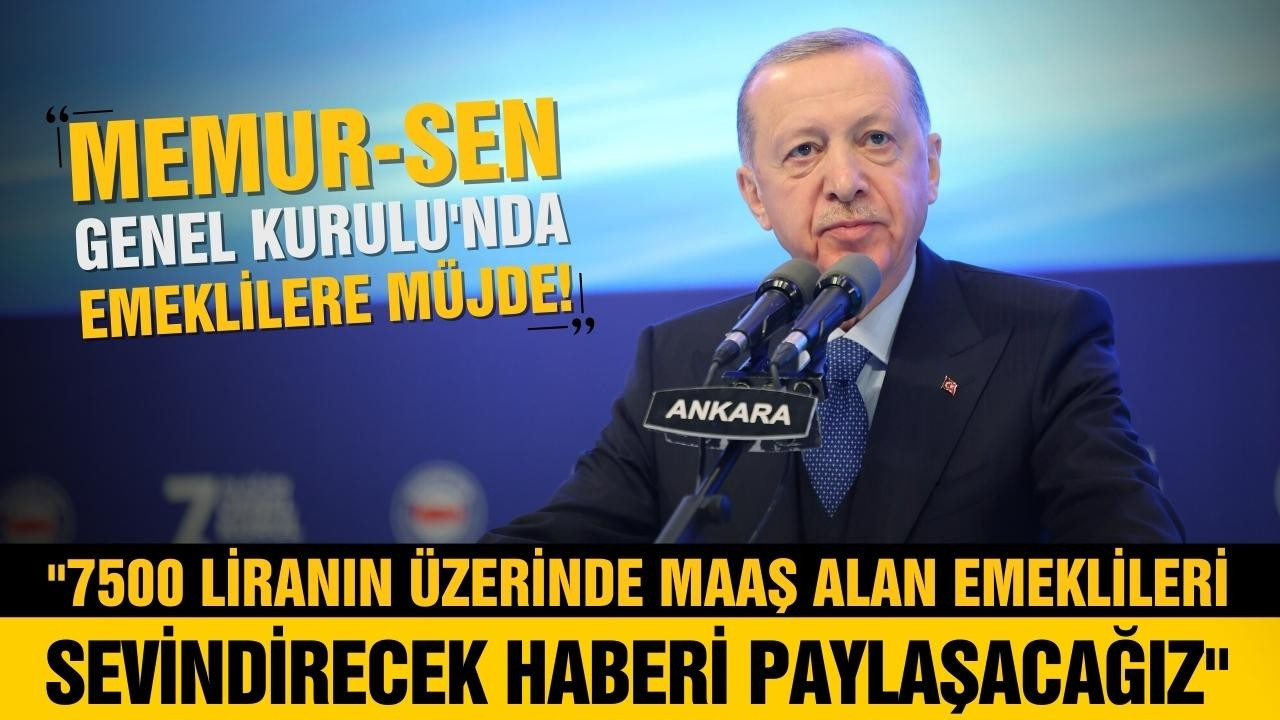 Cumhurbaşkanı Erdoğan'dan emeklilere müjde!