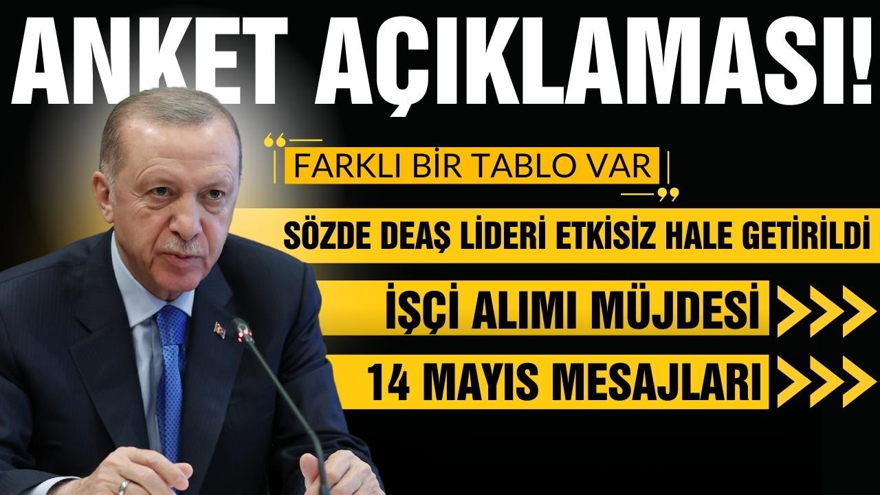 Cumhurbaşkanı Erdoğan'dan anket açıklaması!