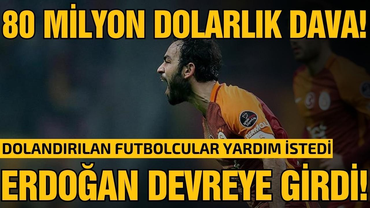 Dolandırılan futbolculara Erdoğan'dan destek!