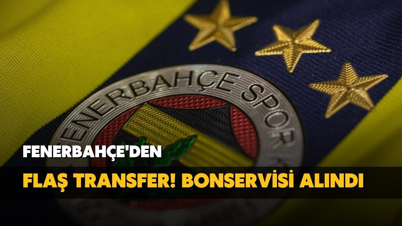 Fenerbahçe'den flaş transfer!