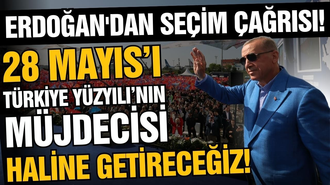 Erdoğan'dan 28 Mayıs mesajı!