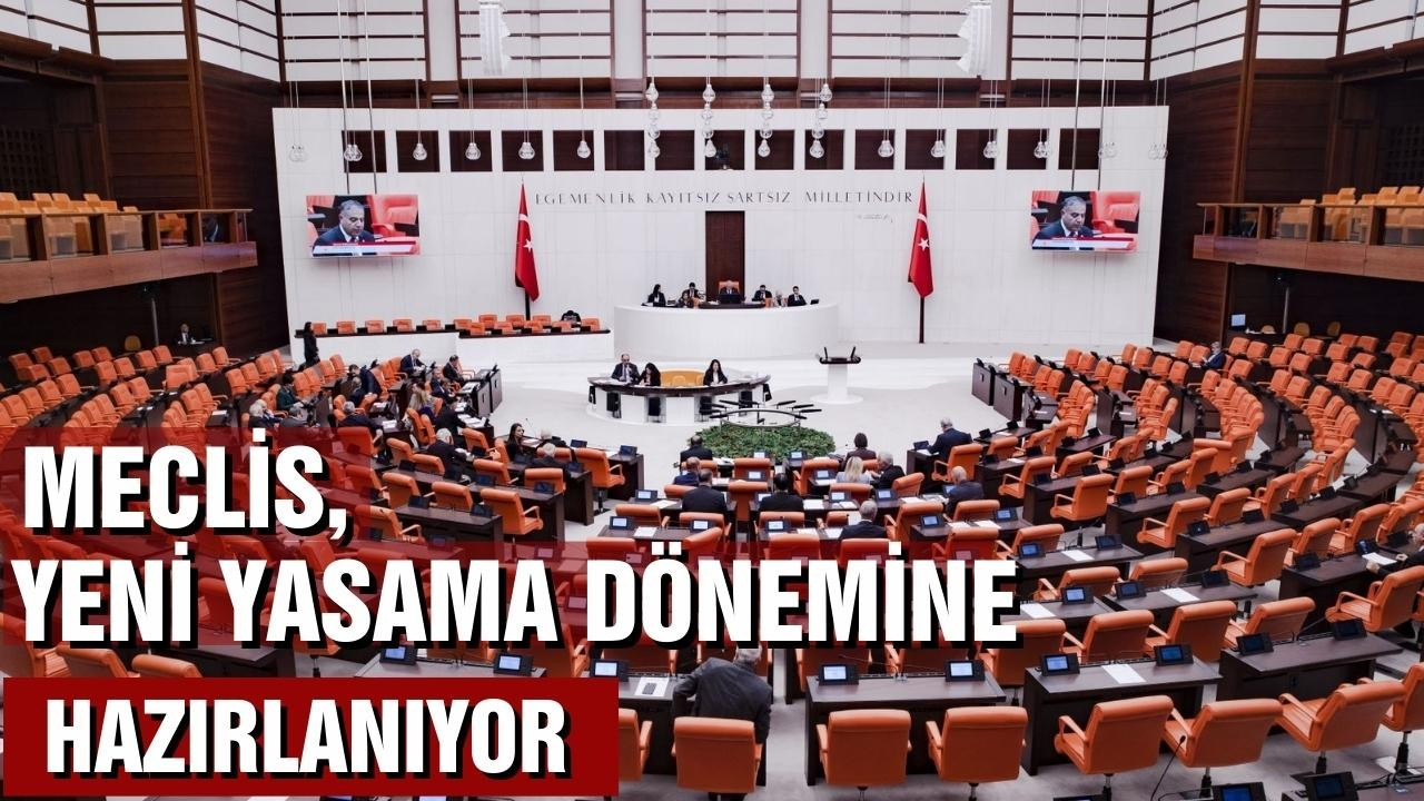 Meclis 28. Yasama Dönemine hazırlanıyor!