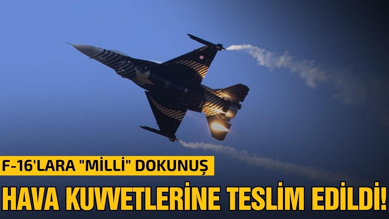 "Özgür" F-16'lar Hava Kuvvetlerine teslim edildi