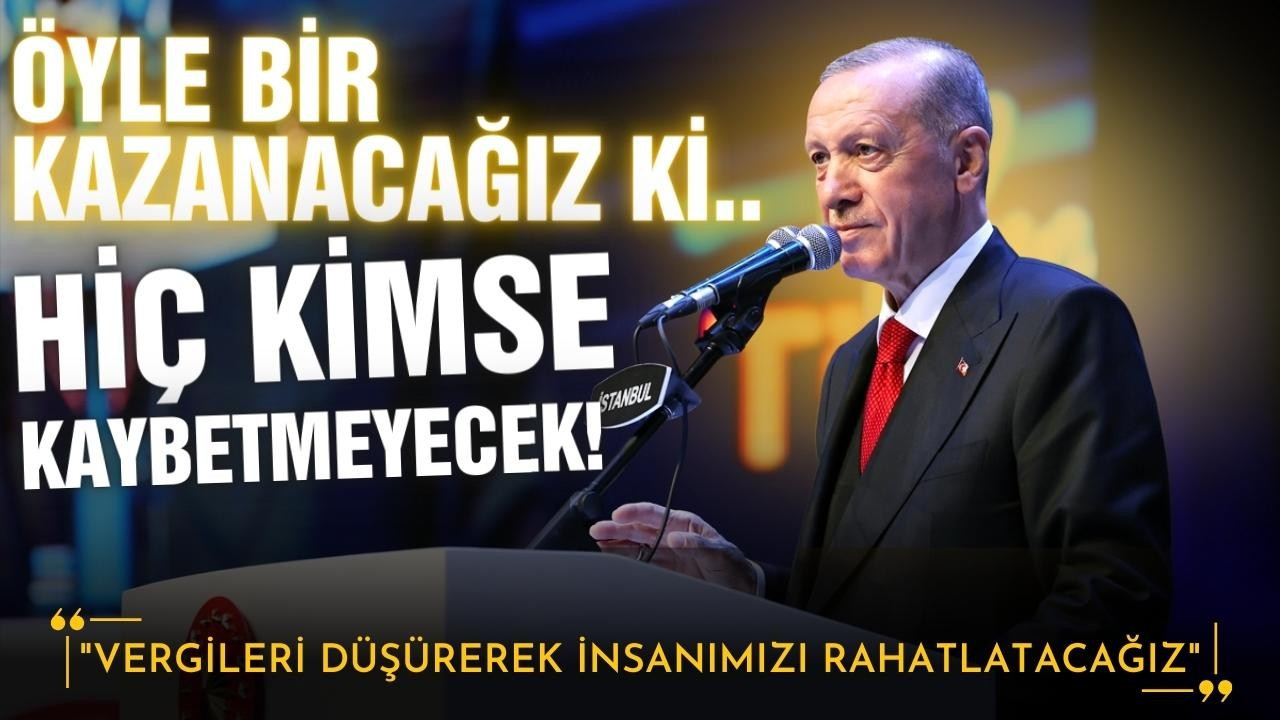 "Vergileri düşürerek insanımızı rahatlatacağız"