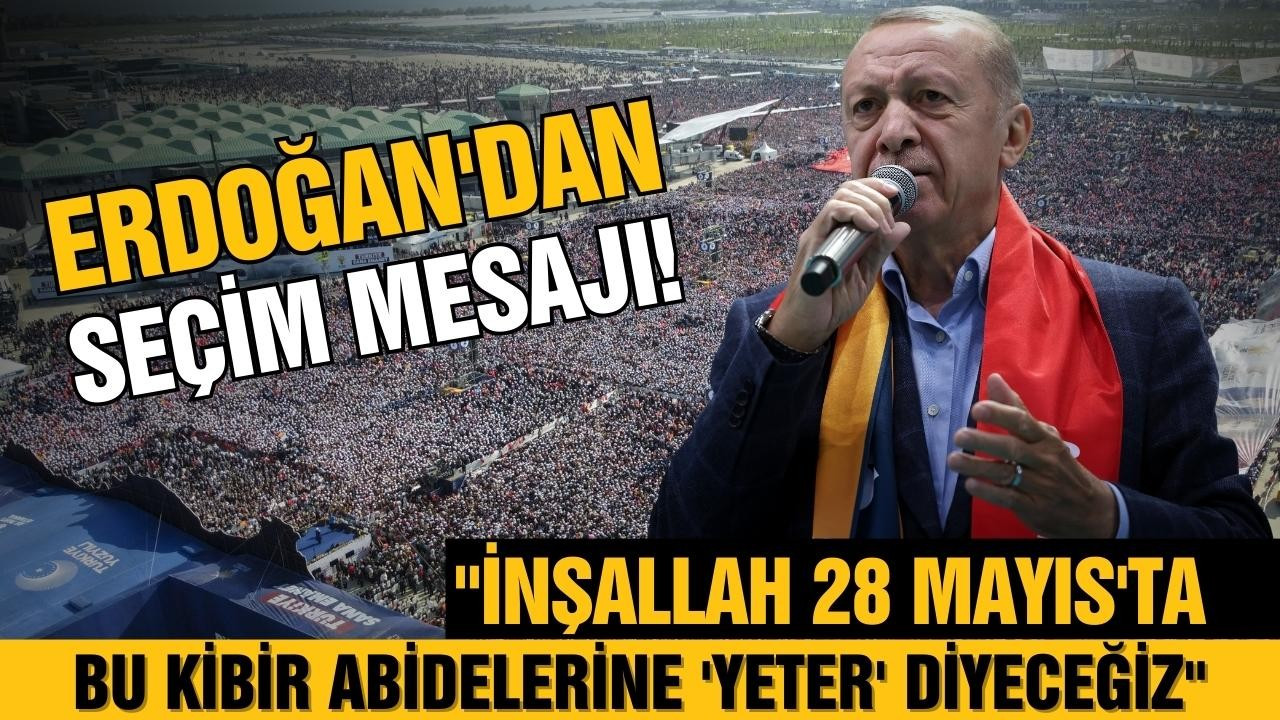 Cumhurbaşkanı Erdoğan'dan 28 Mayıs mesajı!