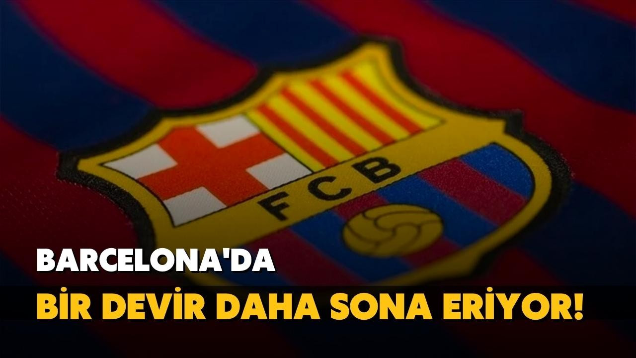 Barcelona'da bir devir daha sona eriyor!