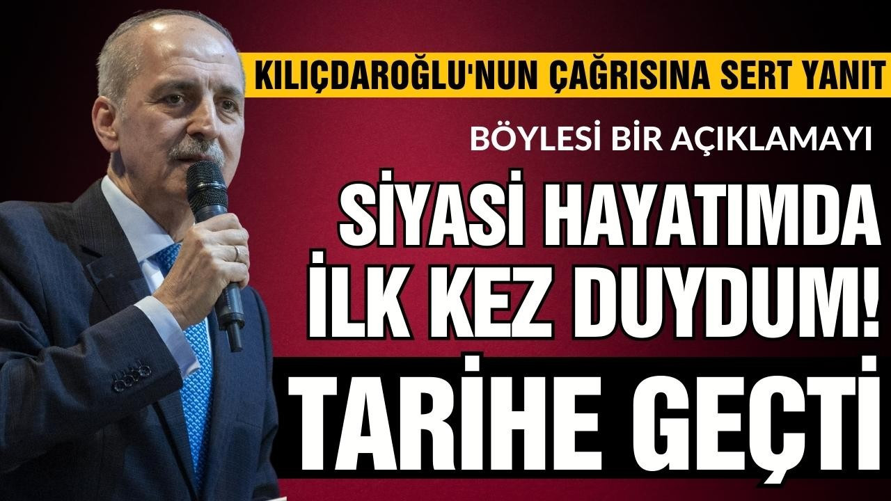 Numan Kurtulmuş'tan Kılıçdaroğlu'na eleştiri