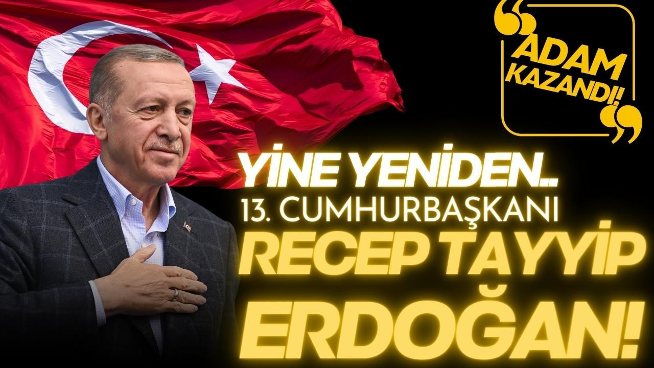 Cumhurbaşkanı Recep Tayyip Erdoğan!