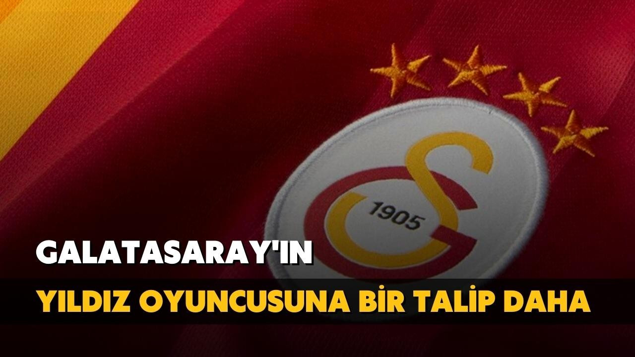 Galatasaray'ın yıldızına bir talip daha!