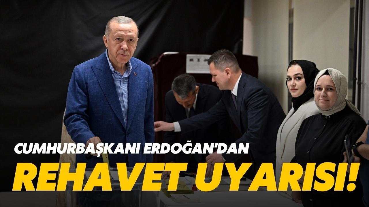 Cumhurbaşkanı Erdoğan'dan 'rehavet' uyarısı!