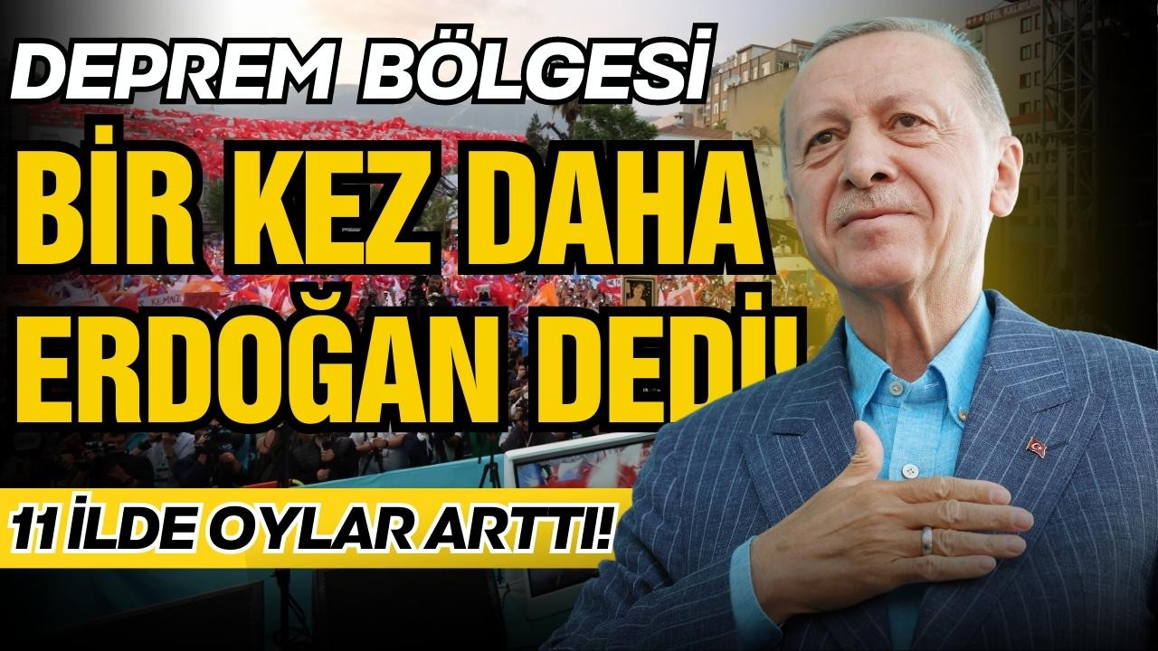 Erdoğan, depremden etkilenen illerde oyunu artırdı