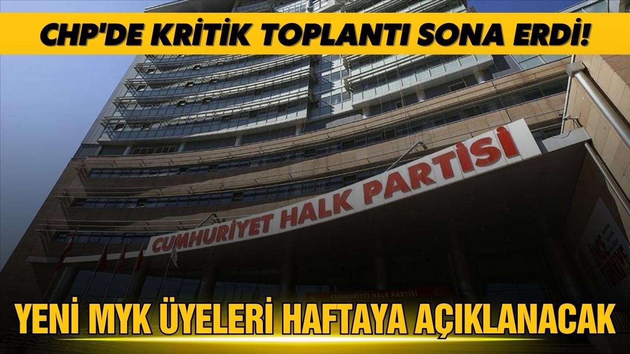 CHP'de kritik toplantı sona erdi!