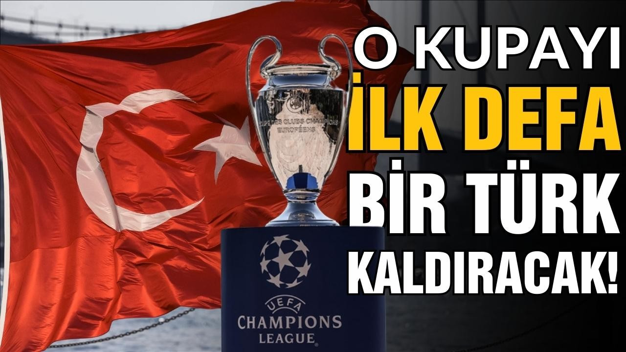 Şampiyonlar Ligi Finalinde Türk detayı!