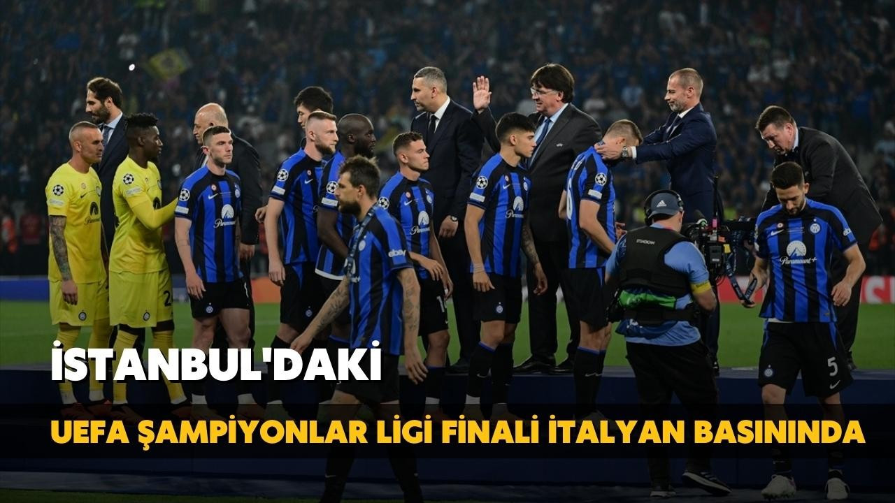 UEFA Şampiyonlar Ligi finali İtalyan basınında