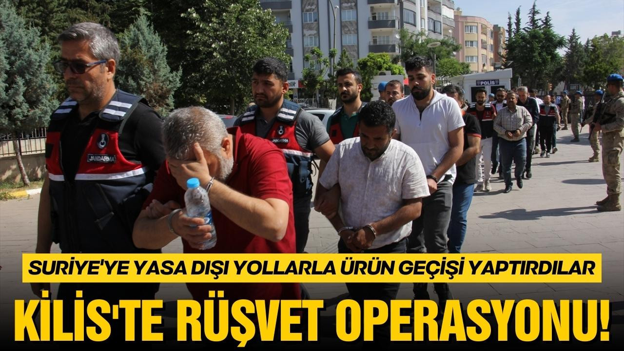 Kilis'te rüşvet operasyonu!